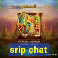 srip chat